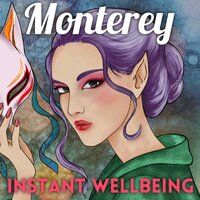 Monterey - INSTANT WELLBEING