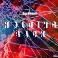 Holding Back - Ben Chuvali