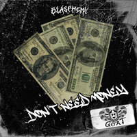 Don't Need Money - Goat