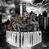 Mixed Emotions - Tolb Ray