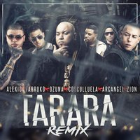 Tarara - Alexio & Farruko & Ozuna & Arcangel & Zion & Cosculluela