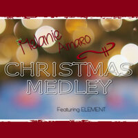 Christmas Medley - Melanie Amaro & Element