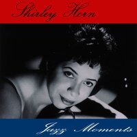 A Foggy Day - Shirley Horn