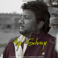 Aja Sohniye - Sardool Sikander