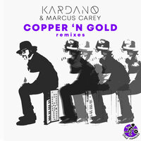 Copper 'n Gold - Kardano & marcus carey & Sheriffz