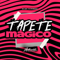 Tapete Magico - DJ JR ORIGINAL & Mc Japa & Authentic Records