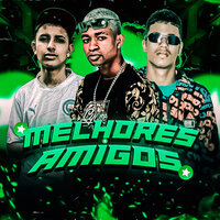 Melhores Amigos - XCAMA NA VOZ & Andrezinho No Beat & Eoo 2D & Eoo G15