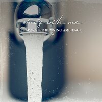 Tap Water Running Ambience, Pt. 9 - Sebastian Riegl