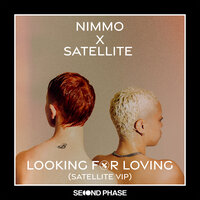 Looking For Loving - Nimmo & Satellite