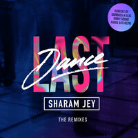 Last Dance - Sharam Jey & Kinky Sound