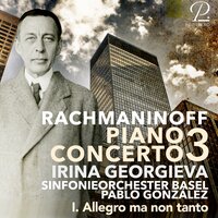 Piano Concerto No. 3 in D Minor, Op. 30: I. Allegro ma non tanto - Irina Georgieva & Pablo González & Сергей Васильевич Рахманинов