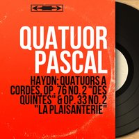 String Quartet in E-Flat Major, Op. 33 No. 2, Hob. III:38 "The Joke": II. Scherzo. Allegro - Quatuor Pascal & Йозеф Гайдн
