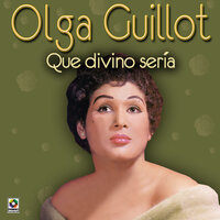 Solo Dios - Olga Guillot