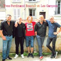 Une naïve grandeur - Les Garcons & Yves-Ferdinand Bouvier