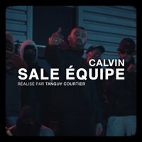 Sale équipe - Calvin