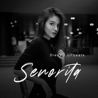 Senorita - Dieez