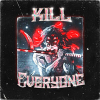 Kill Everyone - N3Xnvme & DEAD INTELD