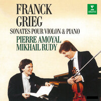 Grieg: Violin Sonata No. 3 in C Minor, Op. 45: II. Allegretto espressivo alla romanza - Pierre Amoyal & Mikhail Rudy & Эдвард Григ