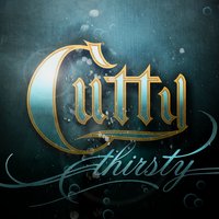 Thirsty - Cutty & Lil Scrappy