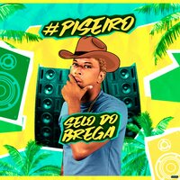 Piercing no Peito - selo do brega & Mc Xess
