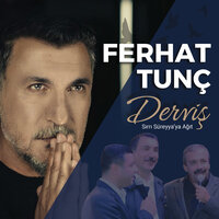 Derviş - Ferhat Tunc