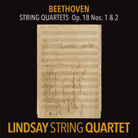 Beethoven: String Quartet No. 1 in F Major, Op. 18 No. 1 - 4. Allegro - Lindsay String Quartet & Ludwig van Beethoven
