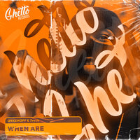 When Are - Orkenoff & 7vvch