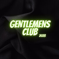 Gentlemens Club 2023 - DJ Black & Mabbi J