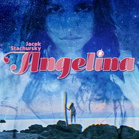 Angelina - Jacek Stachursky & Denn