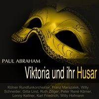 Viktoria und ihr Husar, Act I: "Es singt uns ein Lied" - "Du warst der Stern meiner Nacht" (Viktoria, Koltay) - Franz Marszalek & Kölner Rundfunkorchester & Gitta Lind & Karl Friedrich