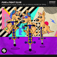 Pongo - Puri & FIGHT CLVB & Adje & Chiki El De La Vaina & Andre Da Tippa