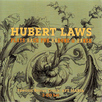 Flute Sonata in B Minor, BWV 1030: I. Andante - Hubert Laws & Grace Paradise & Johann Sebastian Bach