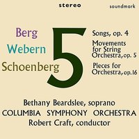 Berg - Five Songs - The Altenberg Lieder, Op. 4 - III. Über Die Grenzen Des All - Columbia Symphony Orchestra & Robert Craft & Bethany Beardslee