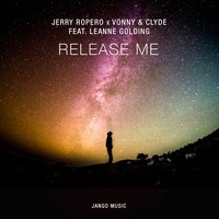 Release Me - Jerry Ropero & Vonny & Clyde & P.n.o