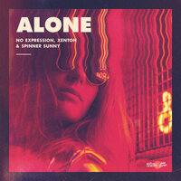 Alone - No ExpressioN & Xenton & Spinner Sunny