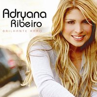 A Gente Dá Bandeira Demais - Adryana Ribeiro