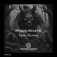 Total Eclipse - PHOS/PHATE