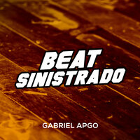 Beat Sinistrado - GABRIEL APGO