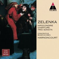 Hipocondrie a 7 in A major ZWV187 - Concentus Musicus Wien & Николаус Арнонкур & Ян Дисмас Зеленка