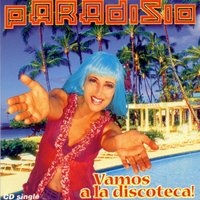 Vamos a la Discoteca - Paradisio