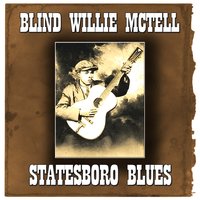 Hillbilly Willie's Blues - Blind Willie McTell