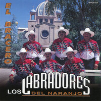 El Bracero - Los Labradores del Naranjo