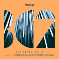 The Story of Us - Menkee