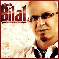 Welah tehabli - Cheb Bilal