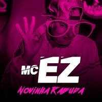 Novinha Rabuda - MC EZ