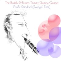 Yesterdays - The Buddy DeFranco-Tommy Gumina Quartet