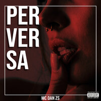 Perversa - MC DAN ZS
