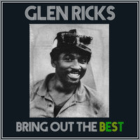 Bring Out The Best - Glen Ricks