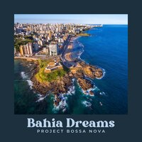 Easy Listening Bossa Nova - Project Bossa Nova