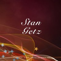 Youre Blas - Stan Getz Quartet